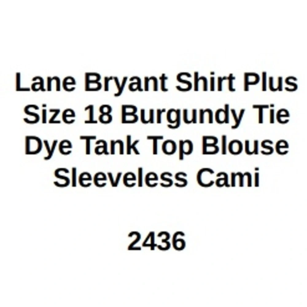 Lane Bryant Shirt Plus Size 18 Burgundy Tie Dye‎ Tank Top Blouse Sleeveless Cami